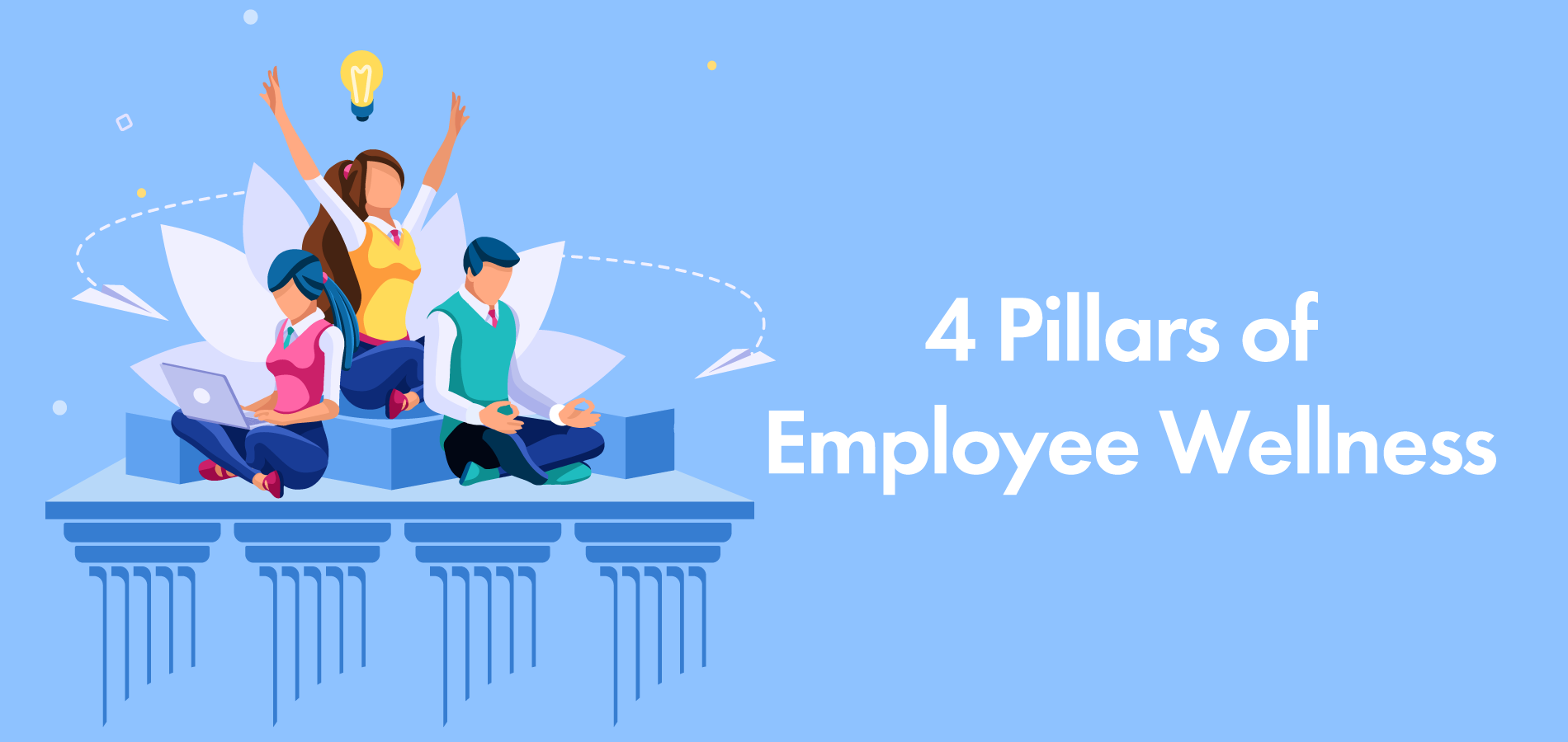 How to achieve the 4 pillars of employee wellness